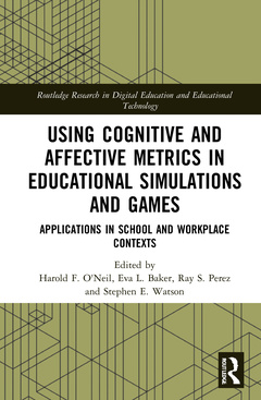 Couverture de l’ouvrage Using Cognitive and Affective Metrics in Educational Simulations and Games
