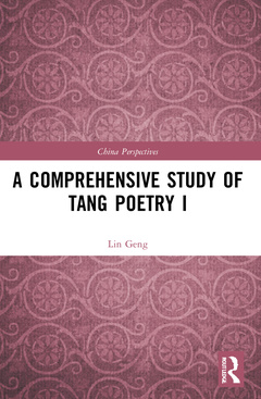 Couverture de l’ouvrage A Comprehensive Study of Tang Poetry I