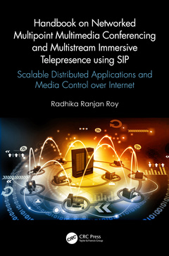 Couverture de l’ouvrage Handbook on Networked Multipoint Multimedia Conferencing and Multistream Immersive Telepresence using SIP
