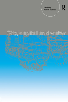 Couverture de l’ouvrage City, Capital and Water