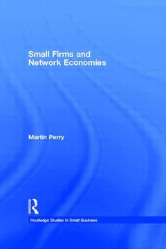 Couverture de l’ouvrage Small Firms and Network Economies