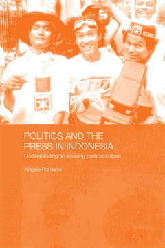 Couverture de l’ouvrage Politics and the Press in Indonesia