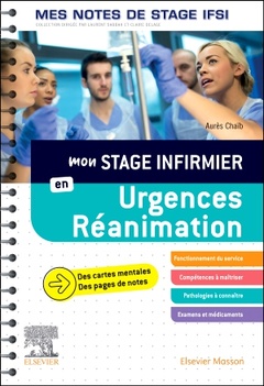 Couverture de l’ouvrage Mon stage infirmier en Urgences-Réanimation. Mes notes de stage IFSI