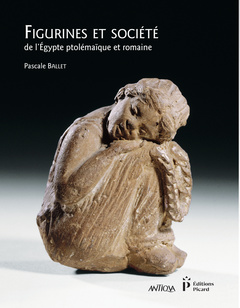 Couverture de l’ouvrage Figurines et société de l'Égypte ptolémaïque et romaine