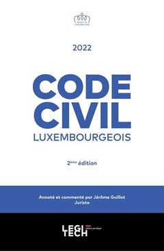 Couverture de l’ouvrage Code civil luxembourgeois 2022