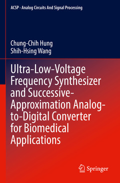 Couverture de l’ouvrage Ultra-Low-Voltage Frequency Synthesizer and Successive-Approximation Analog-to-Digital Converter for Biomedical Applications