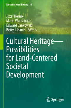 Couverture de l’ouvrage Cultural Heritage—Possibilities for Land-Centered Societal Development
