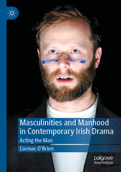 Couverture de l’ouvrage Masculinities and Manhood in Contemporary Irish Drama