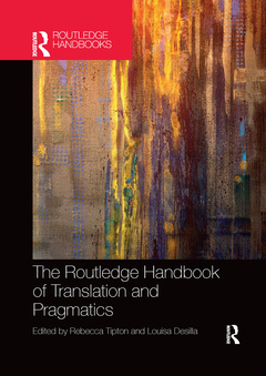 Couverture de l’ouvrage The Routledge Handbook of Translation and Pragmatics