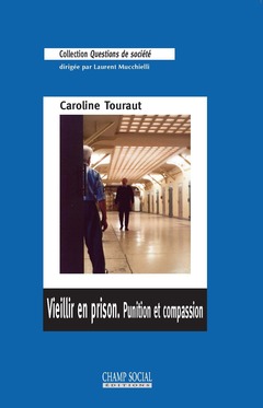 Couverture de l’ouvrage Vieillir en prison. Punition et compassion (RV)