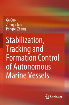 Couverture de l’ouvrage Stabilization, Tracking and Formation Control of Autonomous Marine Vessels