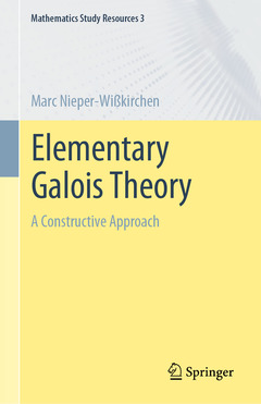 Couverture de l’ouvrage Elementary Galois Theory