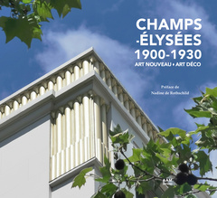 Couverture de l’ouvrage Champs-Elysées 1900-1930