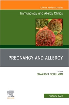 Couverture de l’ouvrage Pregnancy and Allergy, An Issue of Immunology and Allergy Clinics of North America