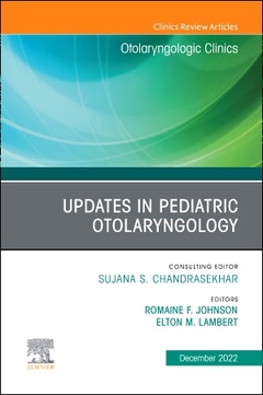 Couverture de l’ouvrage Updates in Pediatric Otolaryngology , An Issue of Otolaryngologic Clinics of North America