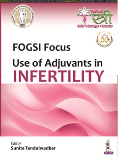 Couverture de l’ouvrage FOGSI Focus: Use of Adjuvants in Infertility