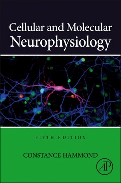 Couverture de l’ouvrage Cellular and Molecular Neurophysiology