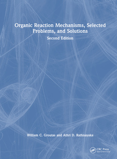 Couverture de l’ouvrage Organic Reaction Mechanisms, Selected Problems, and Solutions