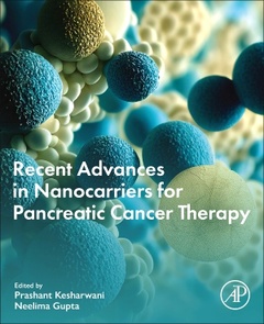 Couverture de l’ouvrage Recent Advances in Nanocarriers for Pancreatic Cancer Therapy