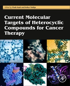 Couverture de l’ouvrage Current Molecular Targets of Heterocyclic Compounds for Cancer Therapy