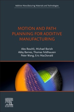 Couverture de l’ouvrage Motion and Path Planning for Additive Manufacturing
