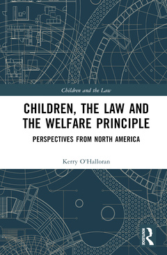 Couverture de l’ouvrage Children, the Law and the Welfare Principle