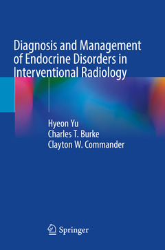 Couverture de l’ouvrage Diagnosis and Management of Endocrine Disorders in Interventional Radiology