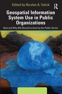 Couverture de l’ouvrage Geospatial Information System Use in Public Organizations