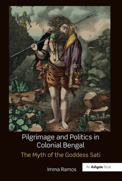 Couverture de l’ouvrage Pilgrimage and Politics in Colonial Bengal