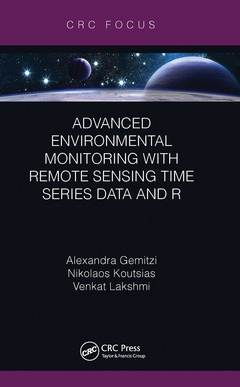 Couverture de l’ouvrage Advanced Environmental Monitoring with Remote Sensing Time Series Data and R
