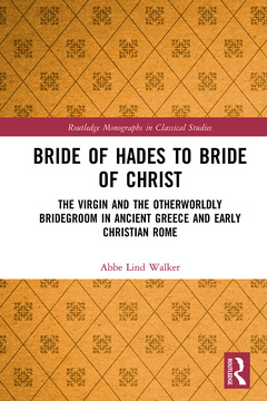 Couverture de l’ouvrage Bride of Hades to Bride of Christ