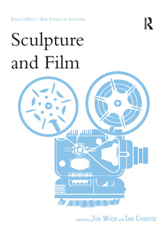 Couverture de l’ouvrage Sculpture and Film