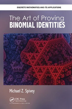 Couverture de l’ouvrage The Art of Proving Binomial Identities