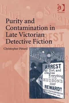 Couverture de l’ouvrage Purity and Contamination in Late Victorian Detective Fiction