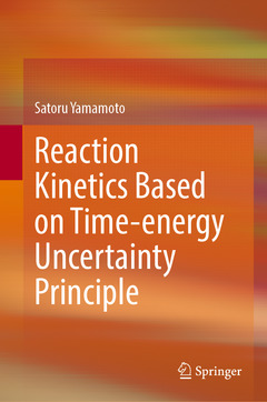 Couverture de l’ouvrage Reaction Kinetics Based on Time-Energy Uncertainty Principle