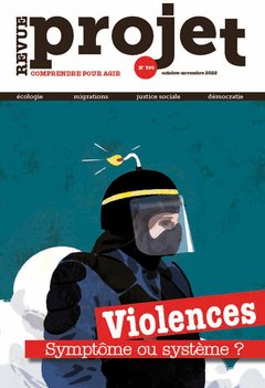 Couverture de l’ouvrage Revue Projet N°390 : Violences : Système ou symptôme ? - oct-nov 2022