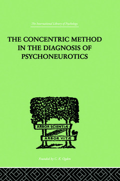 Couverture de l’ouvrage The Concentric Method In The Diagnosis Of Psychoneurotics