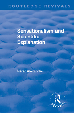 Couverture de l’ouvrage Sensationalism and Scientific Explanation