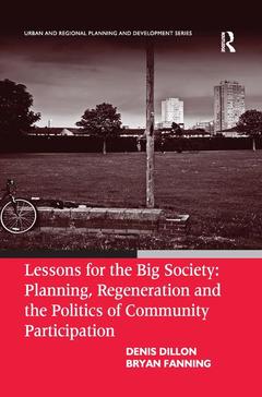 Couverture de l’ouvrage Lessons for the Big Society: Planning, Regeneration and the Politics of Community Participation