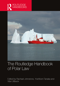 Couverture de l’ouvrage The Routledge Handbook of Polar Law