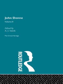 Couverture de l’ouvrage John Donne: The Critical Heritage