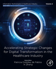 Couverture de l’ouvrage Accelerating Strategic Changes for Digital Transformation in the Healthcare Industry