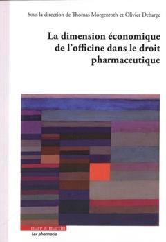 Couverture de l’ouvrage La dimension économique de l'officine dans le droit pharmaceutique