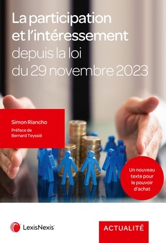 Cover of the book La participation et l'intéressement depuis la loi du 29 Novembre 2023