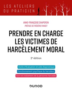 Couverture de l’ouvrage Prendre en charge les victimes de harcèlement moral - 2e éd.