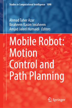 Couverture de l’ouvrage Mobile Robot: Motion Control and Path Planning