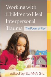 Couverture de l’ouvrage Working with Children to Heal Interpersonal Trauma