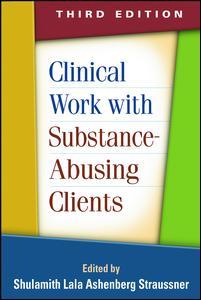 Couverture de l’ouvrage Clinical Work with Substance-Abusing Clients, Third Edition
