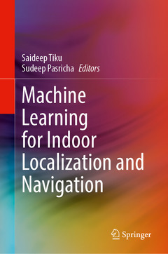 Couverture de l’ouvrage Machine Learning for Indoor Localization and Navigation