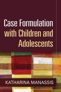 Couverture de l’ouvrage Case Formulation with Children and Adolescents